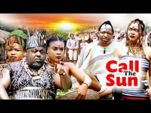 Call The Sun 4 [ New Movie] - 2019